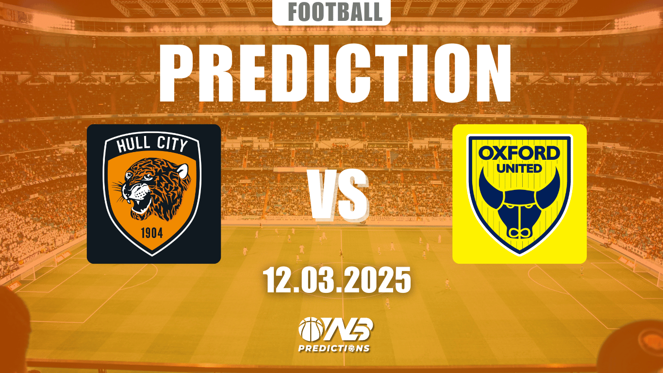 Hull City vs Oxford United Prediction and Betting Tips